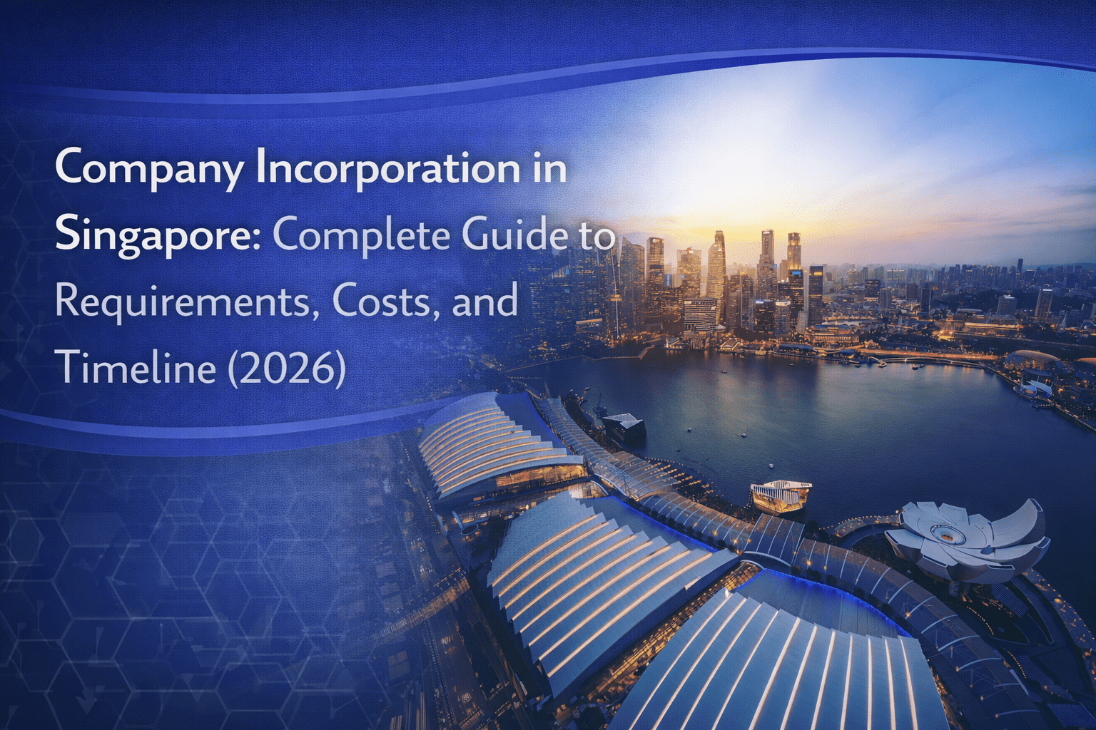 Company incorporation in Singapore guide
