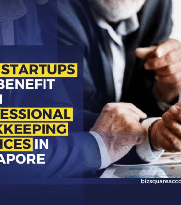 How Startups Can Benefit From Professional Bookkeeping Services In Singapore
