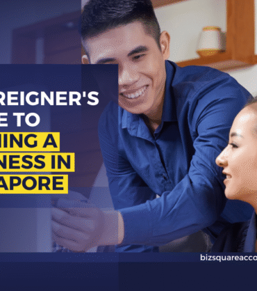 A-Foreigners-Guide-to-Opening-a-Business-in-Singapore A foreigner's guide to opening a business in singapore
