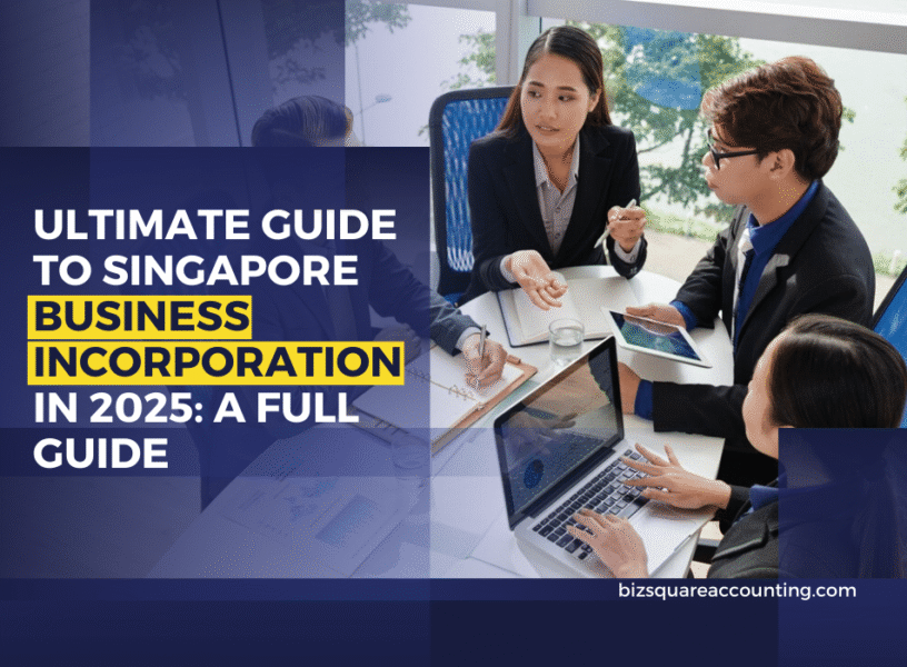 Ultimate Guide to Singapore Business Incorporation in 2025 A Full Guide